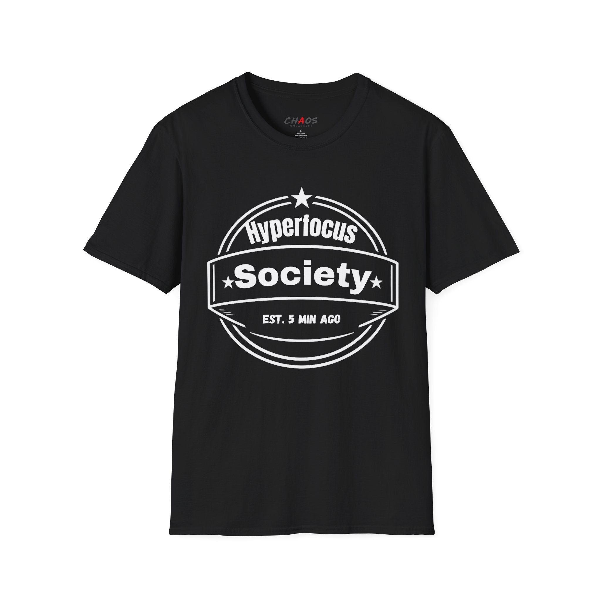 Hyperfocus Society EST. 5 MIN AGO T-Shirt