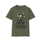 My Brain Has Too Many Tabs Open T-Shirt