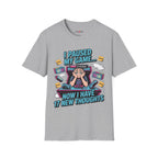 I Paused My Game Now I Have 17 New Thoughts T-Shirt