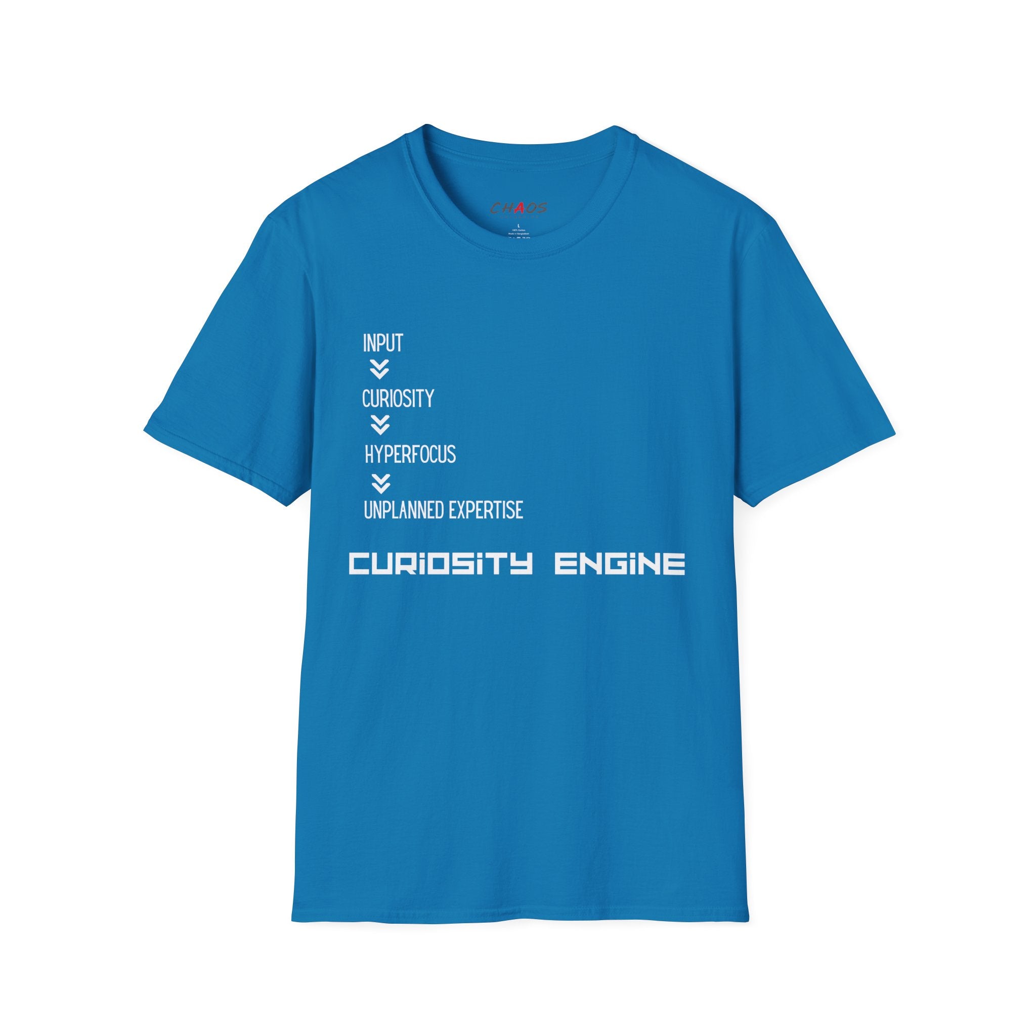 INPUT. Curiosity. Hyperfocus. Unplanned Expertise. Curiosity Engine T-Shirt