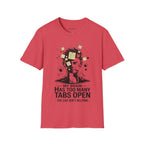 My Brain Has Too Many Tabs Open T-Shirt