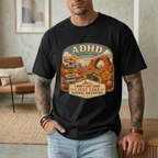 ADHD NATIONAL PARK I DON'T GET LOST I JUST TAKE SCENIC DETOURS T-SHIRT