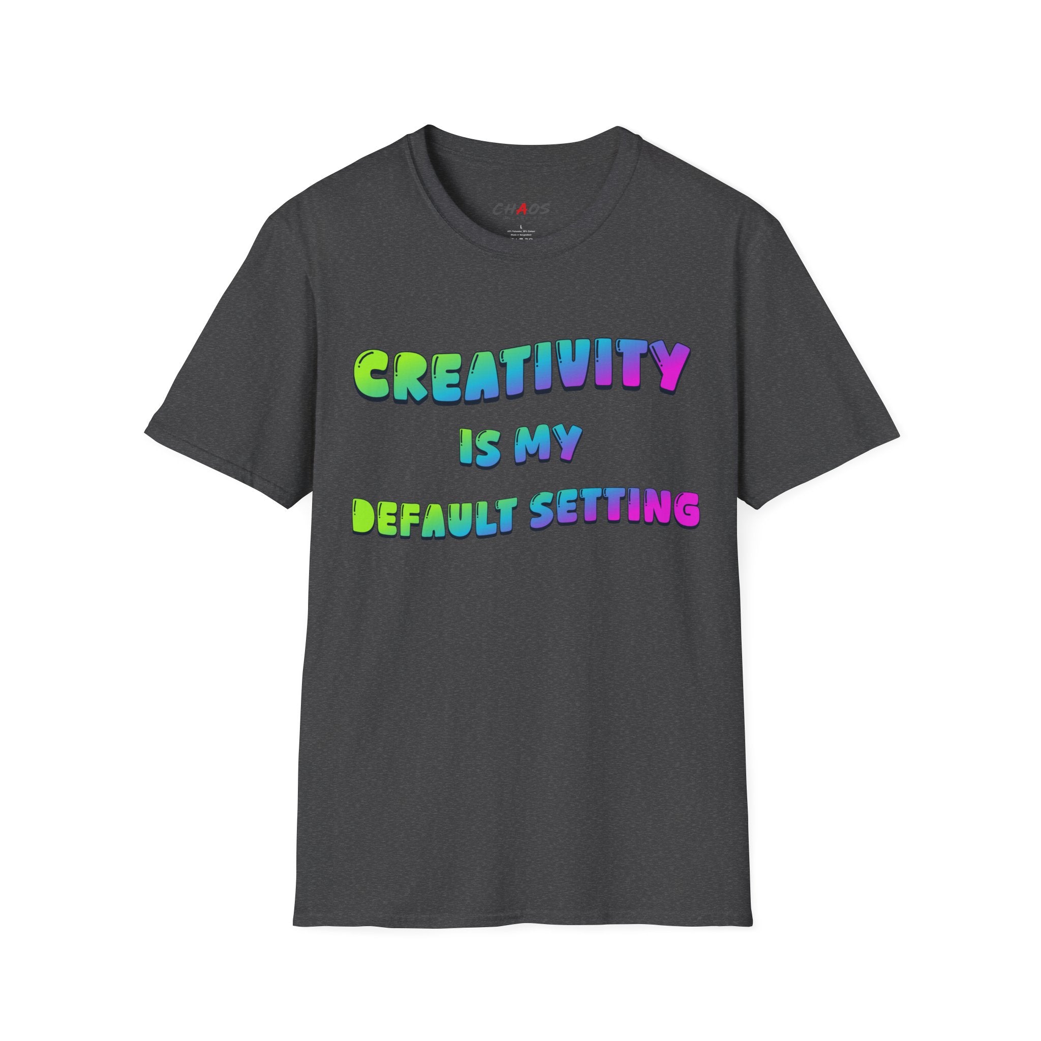 Creativity is my Default Setting T-Shirt