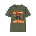 My Brain Is Full Of Game Cheats T-Shirt
