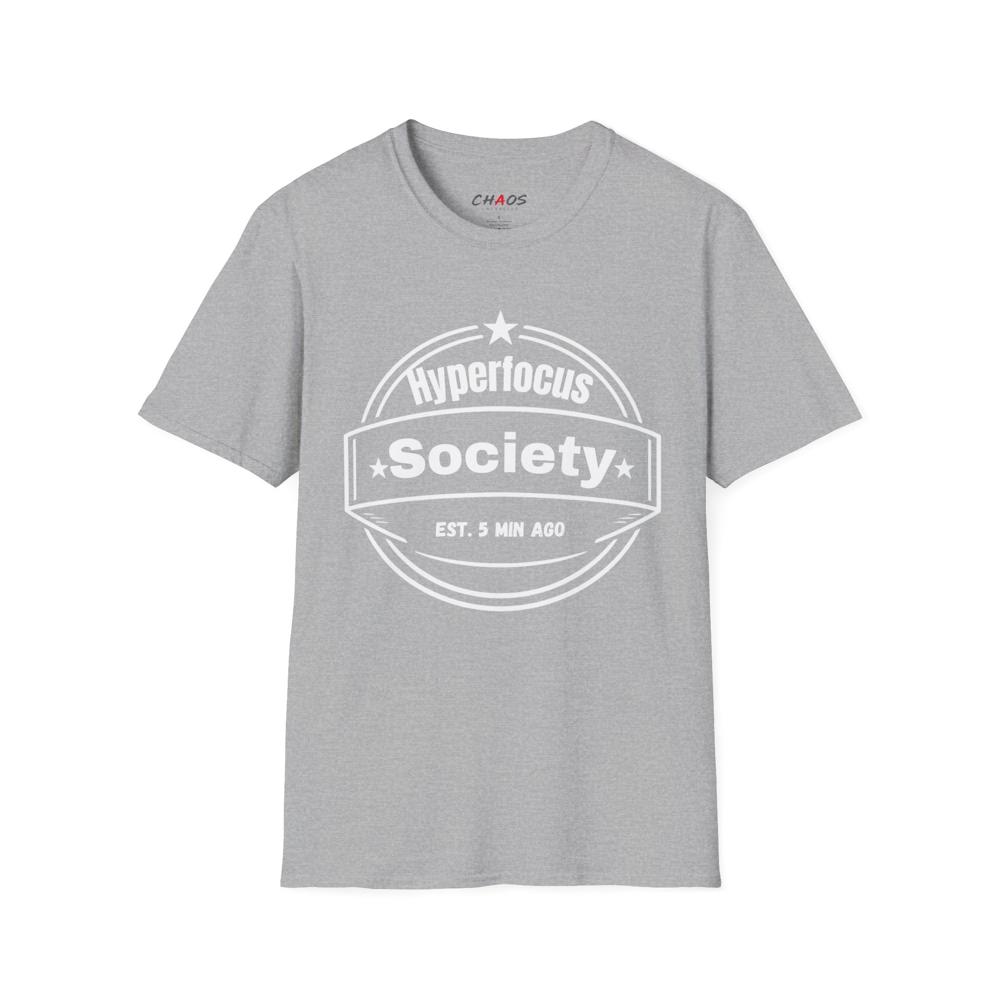 Hyperfocus Society EST. 5 MIN AGO T-Shirt