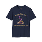 Hyperfixation Stole My Seep Schedule Again T-Shirt