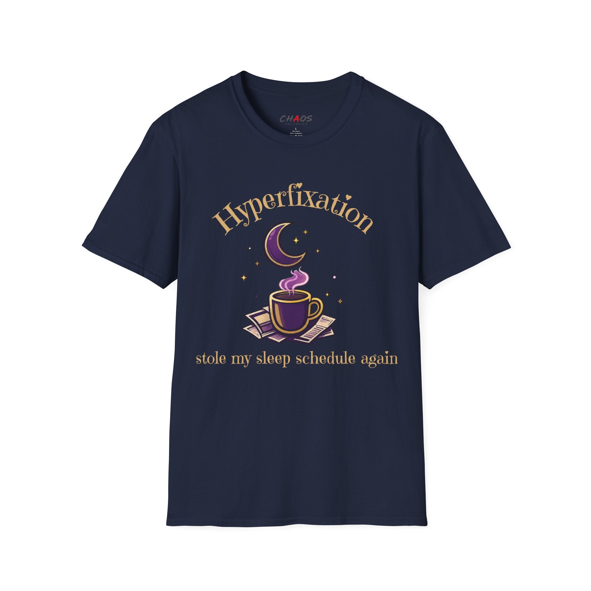 Hyperfixation Stole My Seep Schedule Again T-Shirt