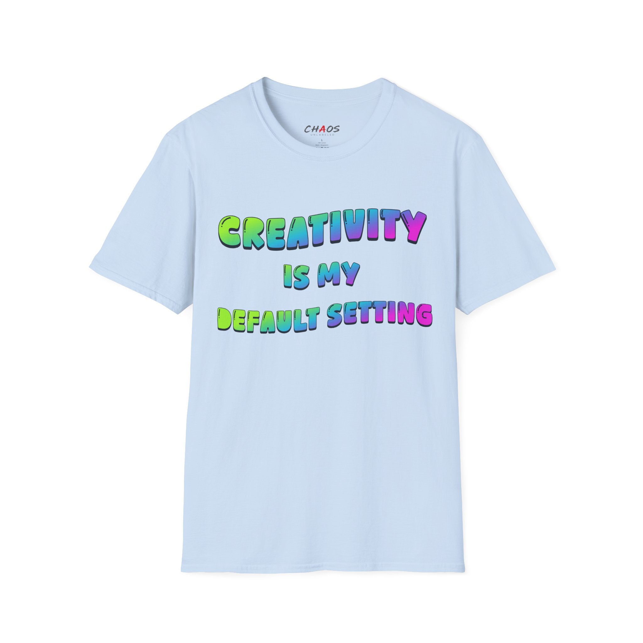Creativity is my Default Setting T-Shirt