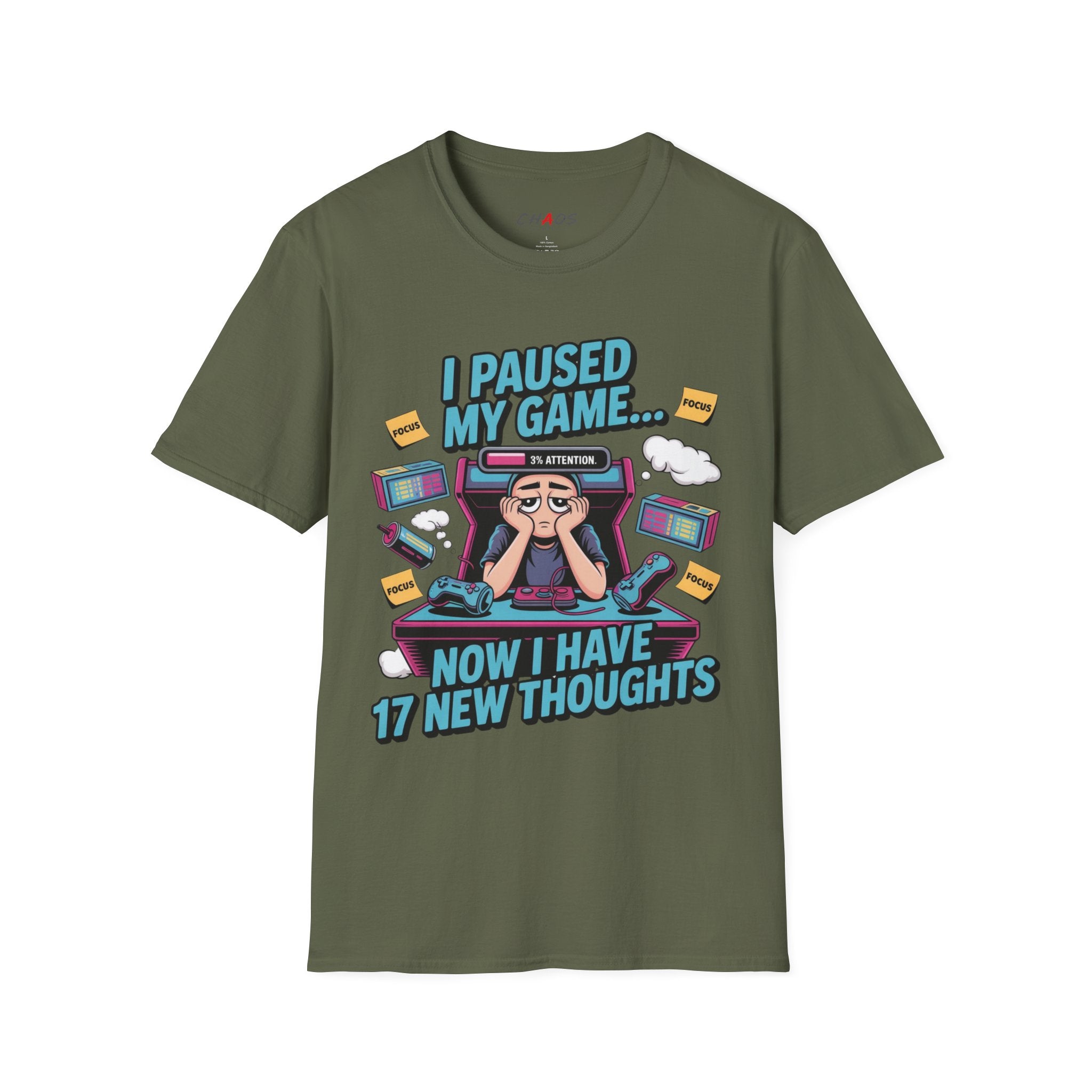 I Paused My Game Now I Have 17 New Thoughts T-Shirt