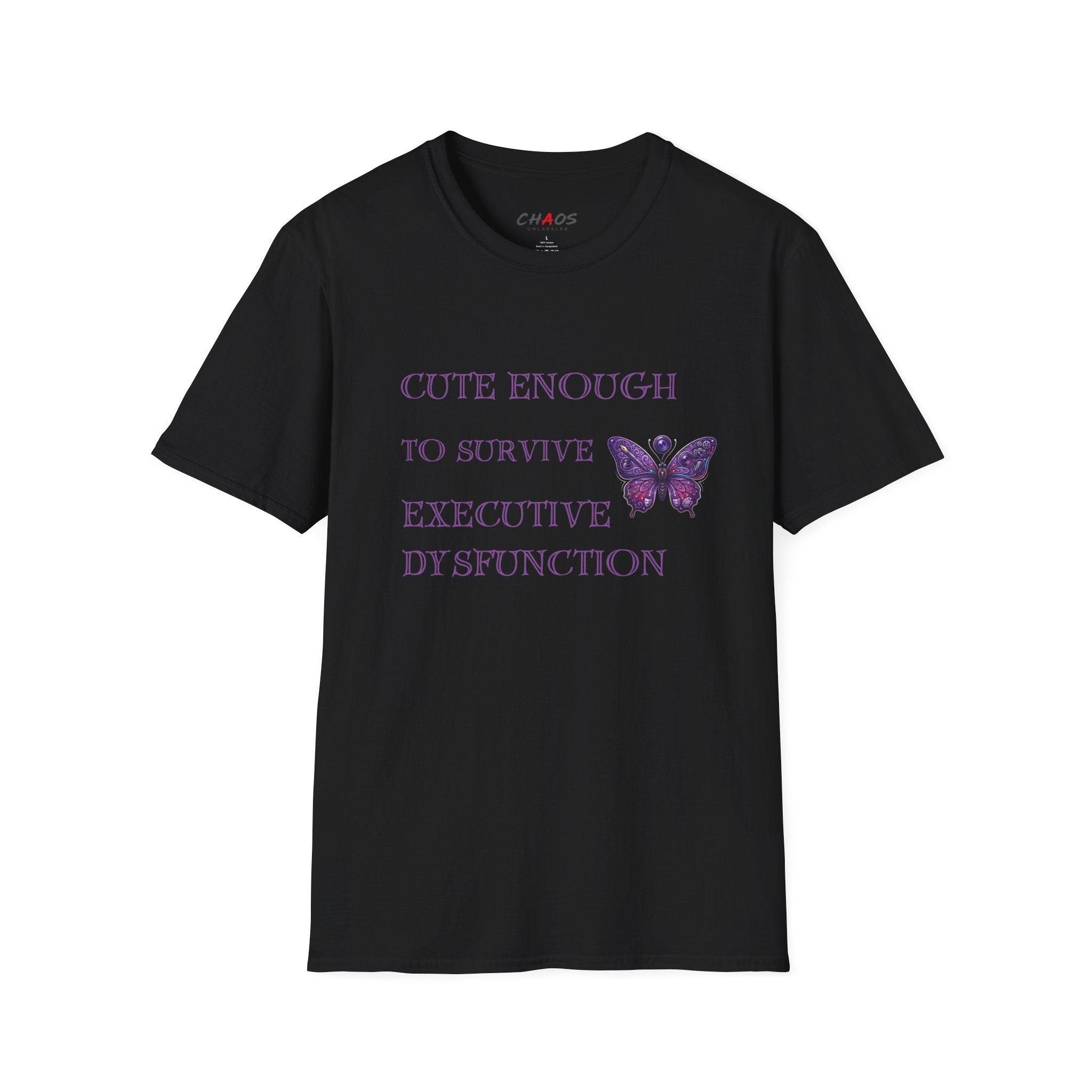 Cute Enough To Survive Executive Dysfunction T-Shirt