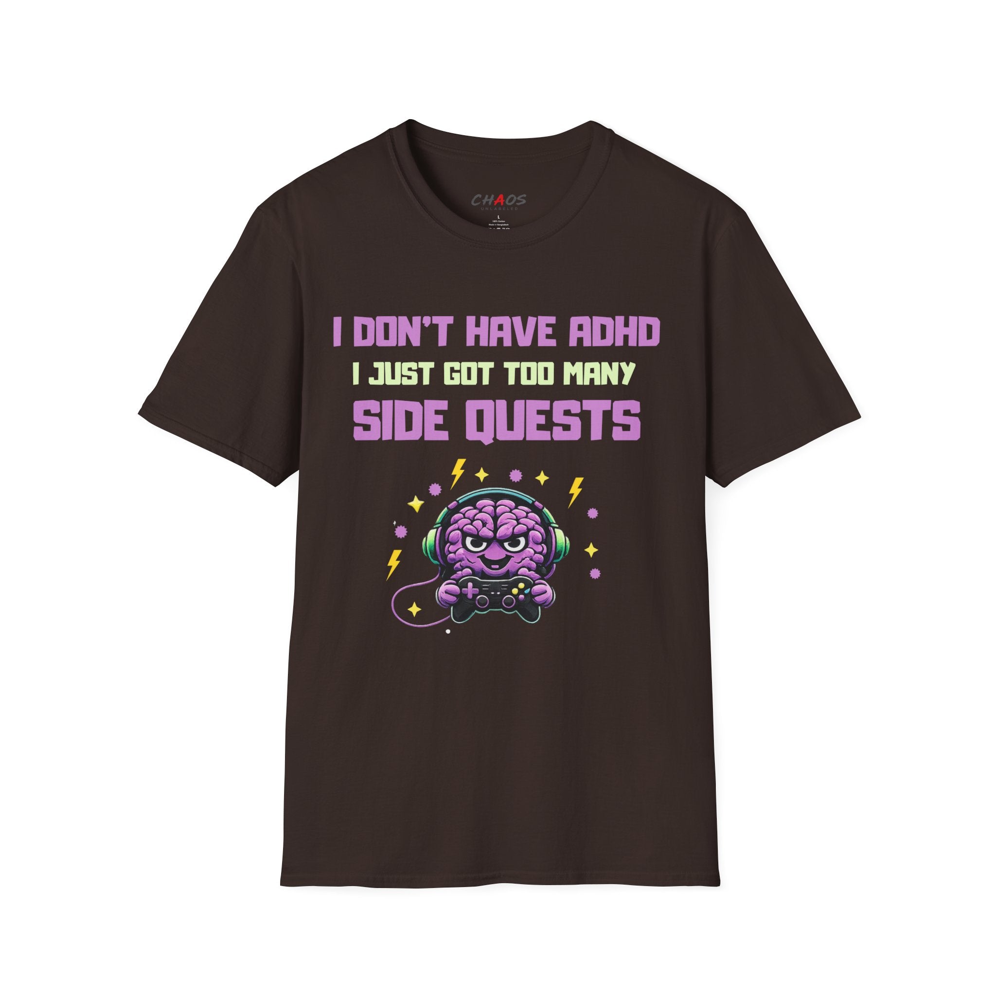 I DON’T HAVE ADHD. I Just Got Too Many Side Quests T-Shirt