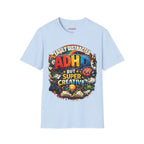 EASILY DISTRACTED BUT SUPER CREATIVE T-Shirt