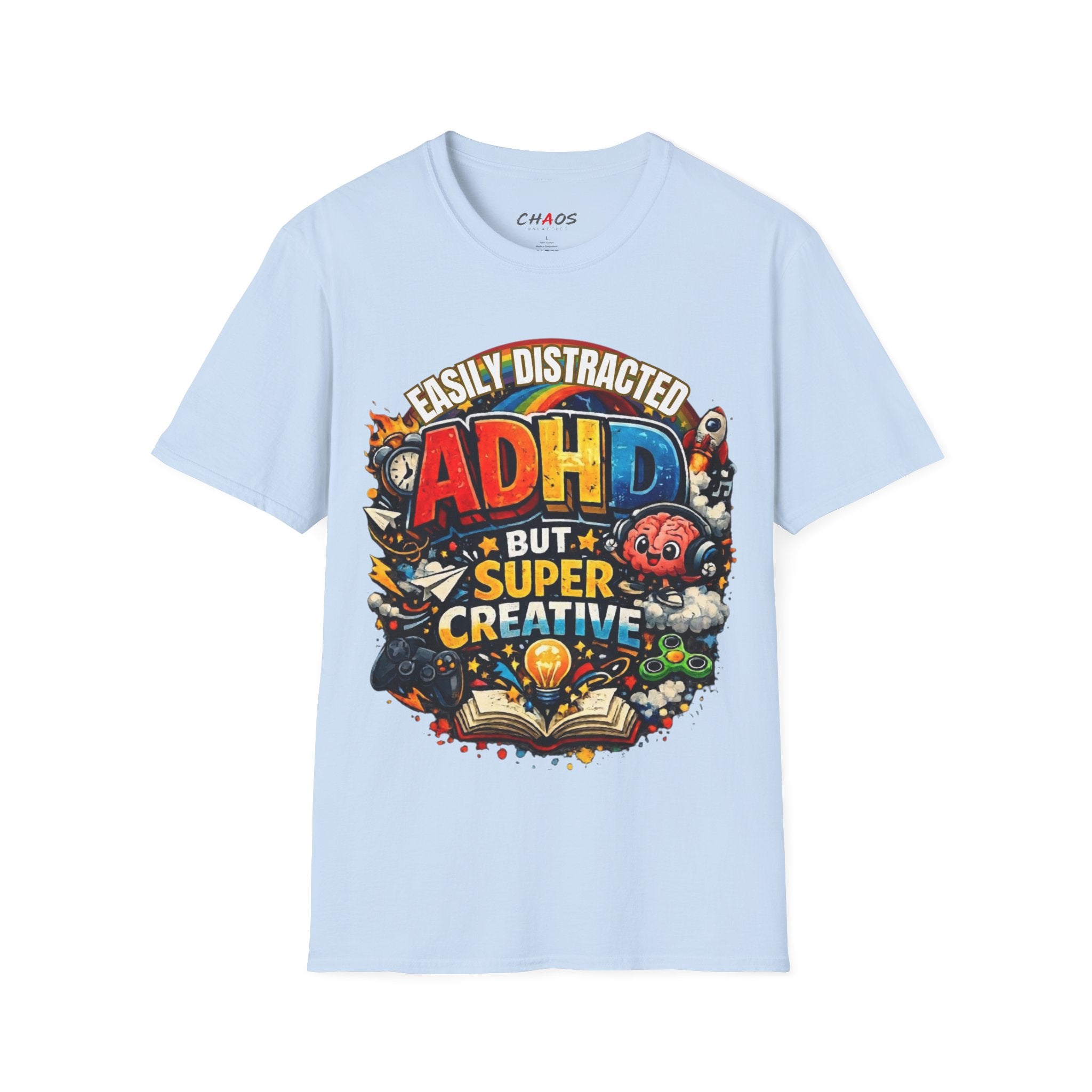 EASILY DISTRACTED BUT SUPER CREATIVE T-Shirt