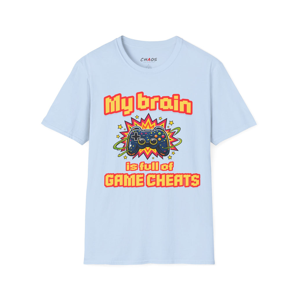 My Brain Is Full Of Game Cheats T-Shirt