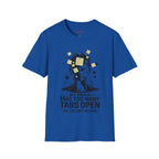 My Brain Has Too Many Tabs Open T-Shirt
