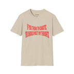 If You Think I’m Chaotic, You Should Meet My Thoughts T-Shirt
