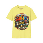 EASILY DISTRACTED BUT SUPER CREATIVE T-Shirt