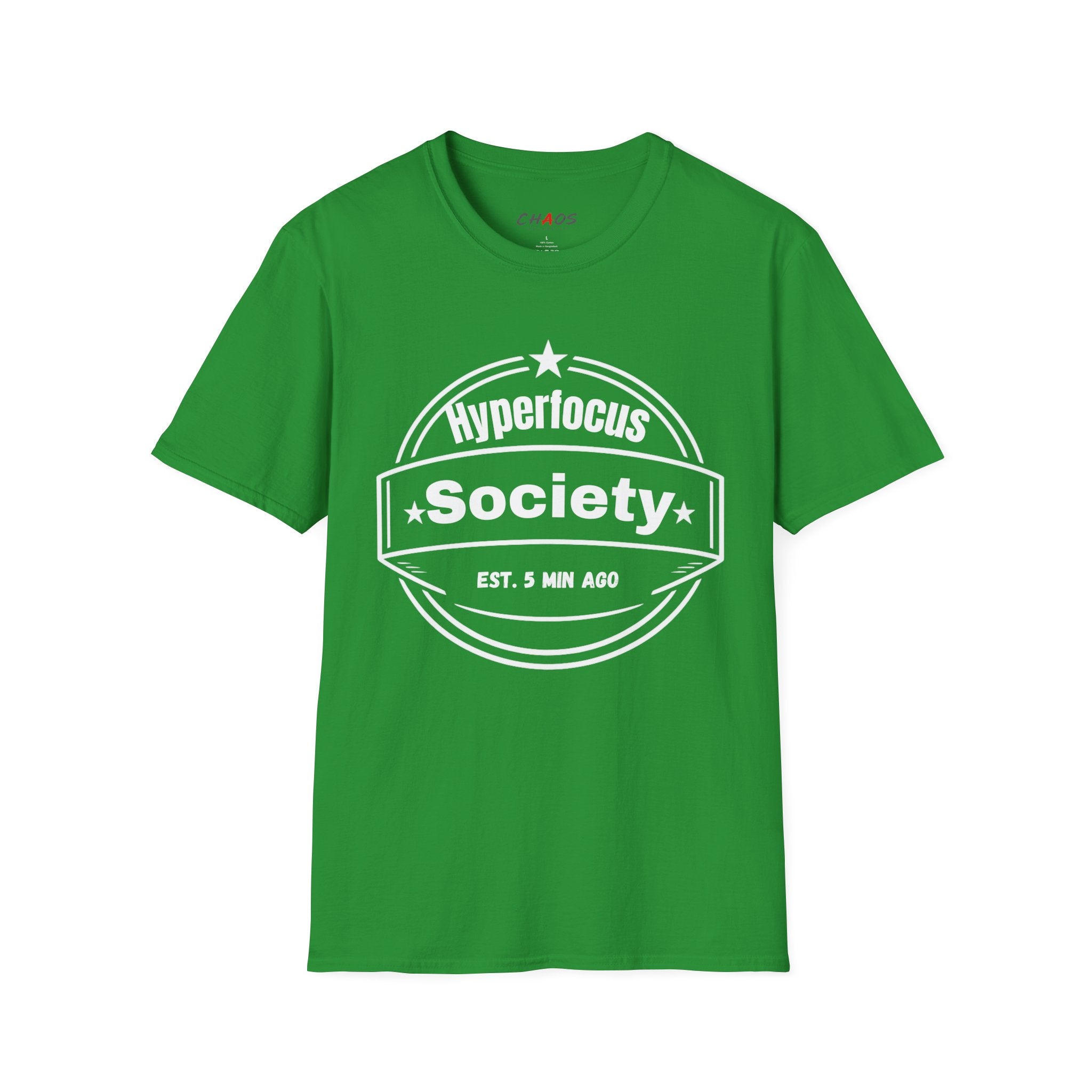 Hyperfocus Society EST. 5 MIN AGO T-Shirt