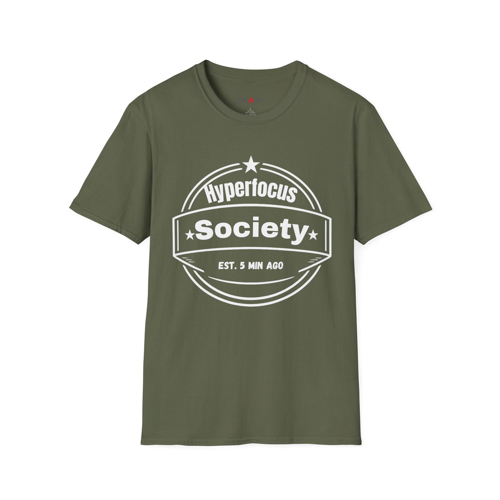 Hyperfocus Society EST. 5 MIN AGO T-Shirt