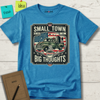 Small Town Big Thoughts T-Shirt
