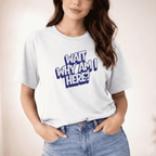 WAIT WHY AM I HERE? T-SHIRT