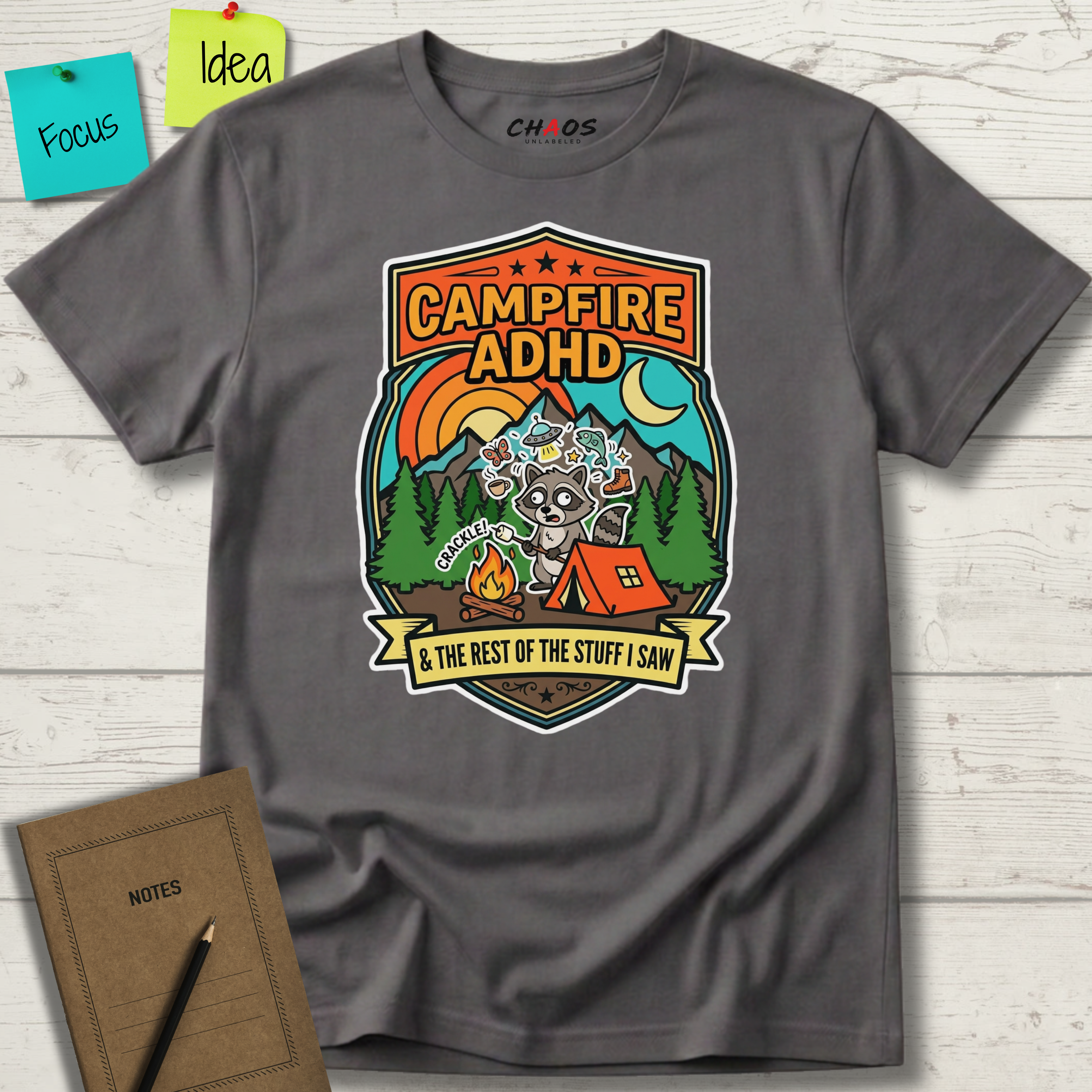 Campfire ADHD and the rest of the staff I saw T-Shirt