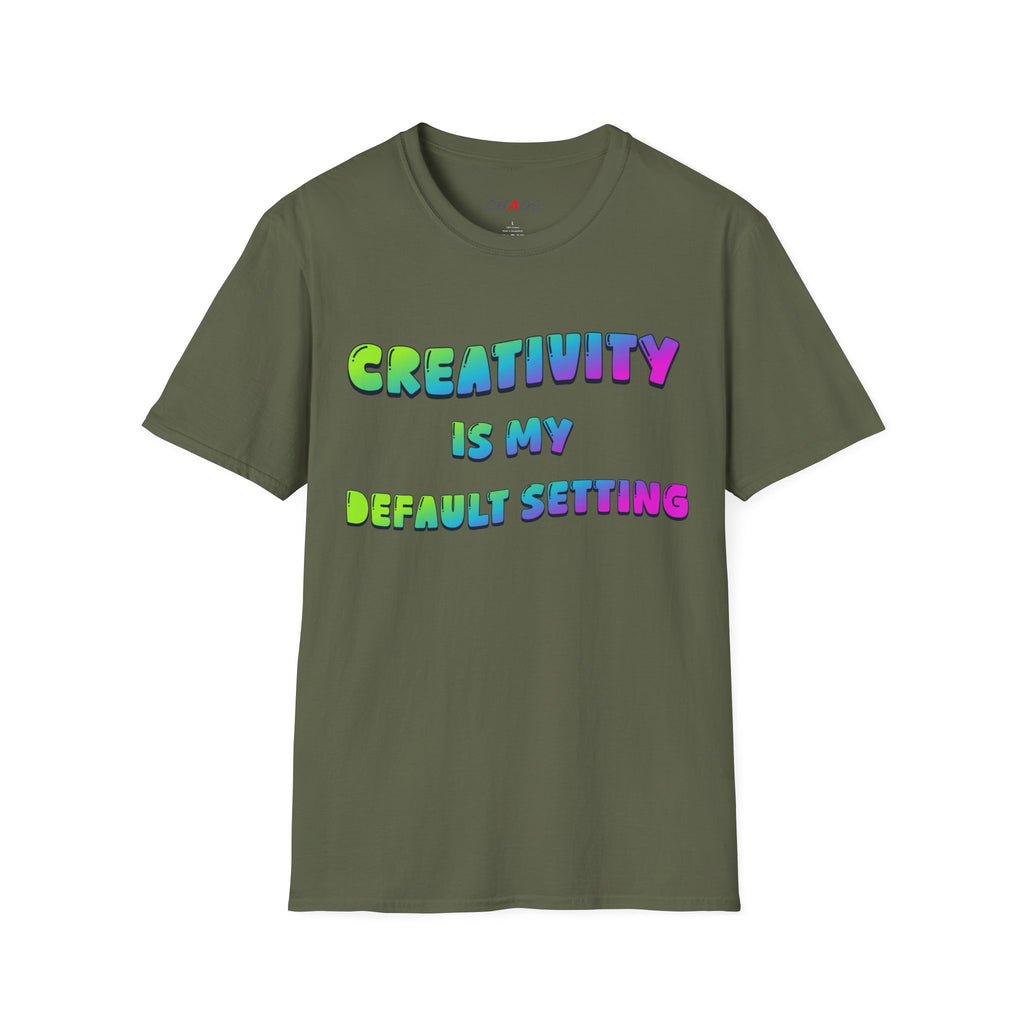 Creativity is my Default Setting T-Shirt