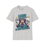 I Paused My Game Now I Have 17 New Thoughts T-Shirt