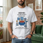 ADHD. Achievement Unlocked. Multiple tabs open T-Shirt