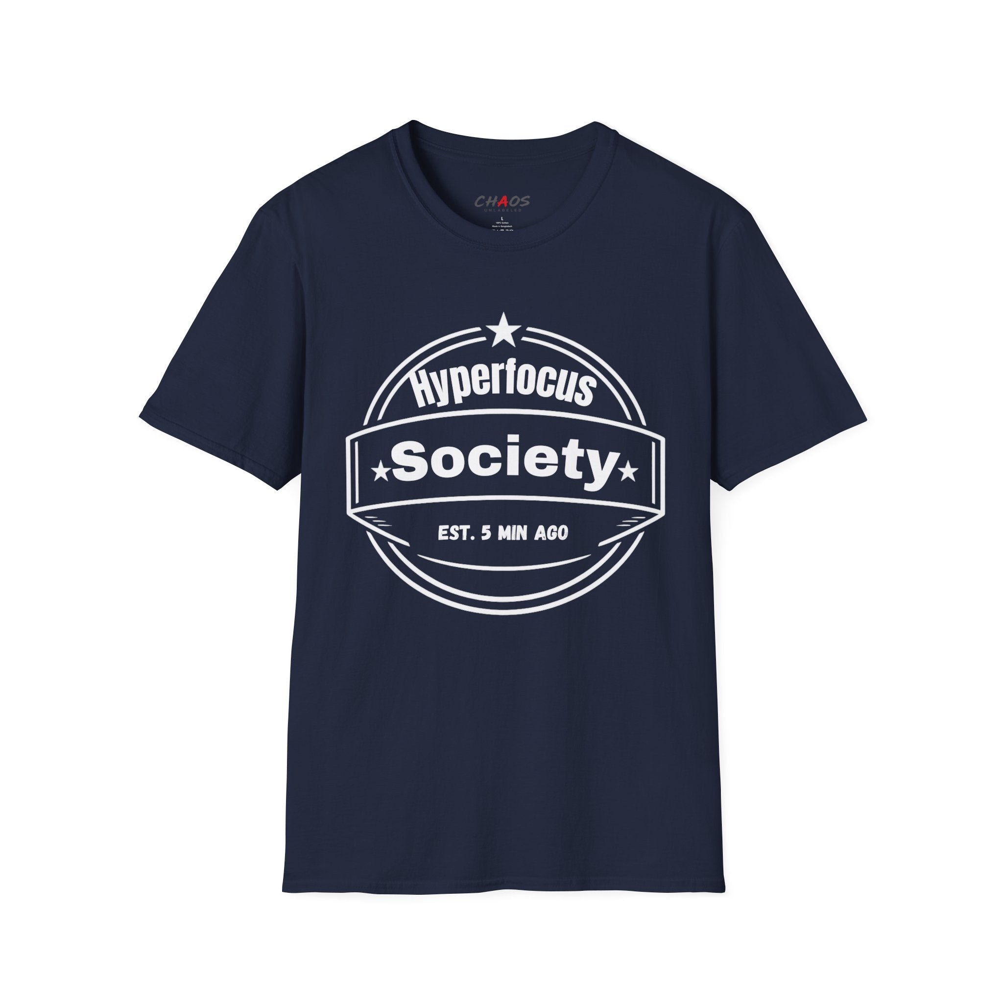 Hyperfocus Society EST. 5 MIN AGO T-Shirt