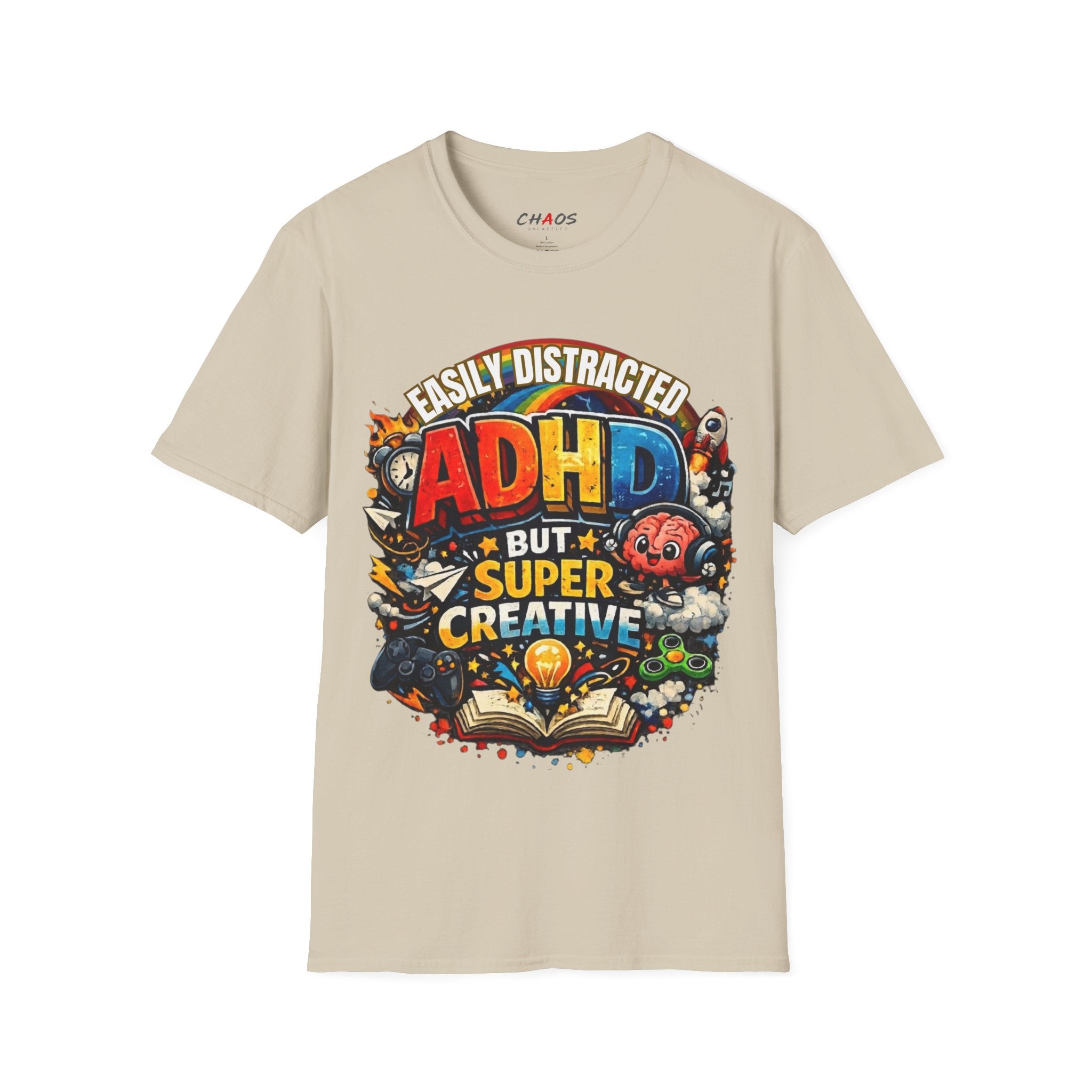 EASILY DISTRACTED BUT SUPER CREATIVE T-Shirt