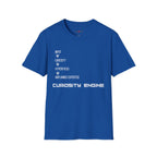 INPUT. Curiosity. Hyperfocus. Unplanned Expertise. Curiosity Engine T-Shirt