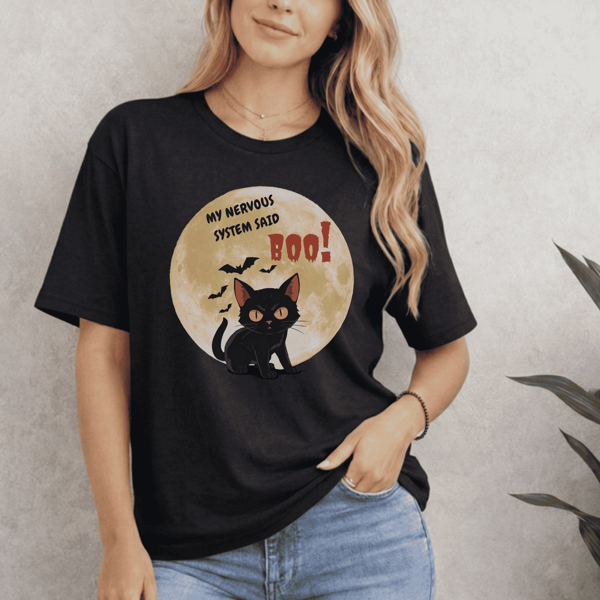 MY NERVOUS SYSTEM SAID BOO! T-SHIRT