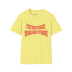 If You Think I’m Chaotic, You Should Meet My Thoughts T-Shirt