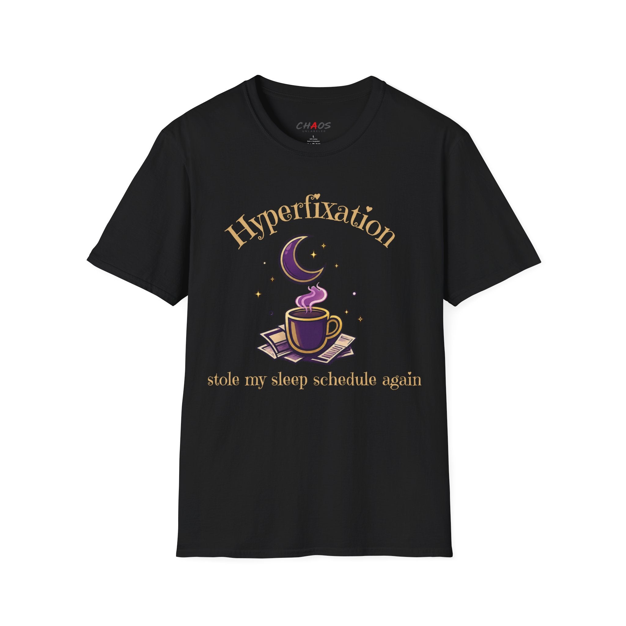 Hyperfixation Stole My Seep Schedule Again T-Shirt