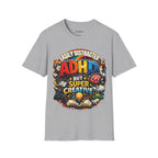 EASILY DISTRACTED BUT SUPER CREATIVE T-Shirt