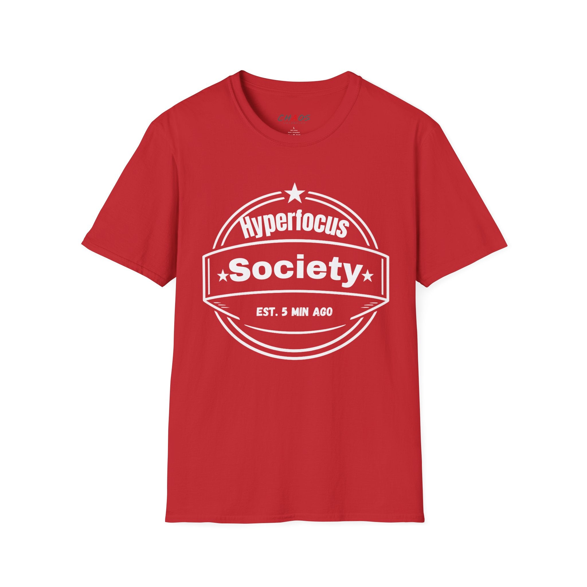 Hyperfocus Society EST. 5 MIN AGO T-Shirt