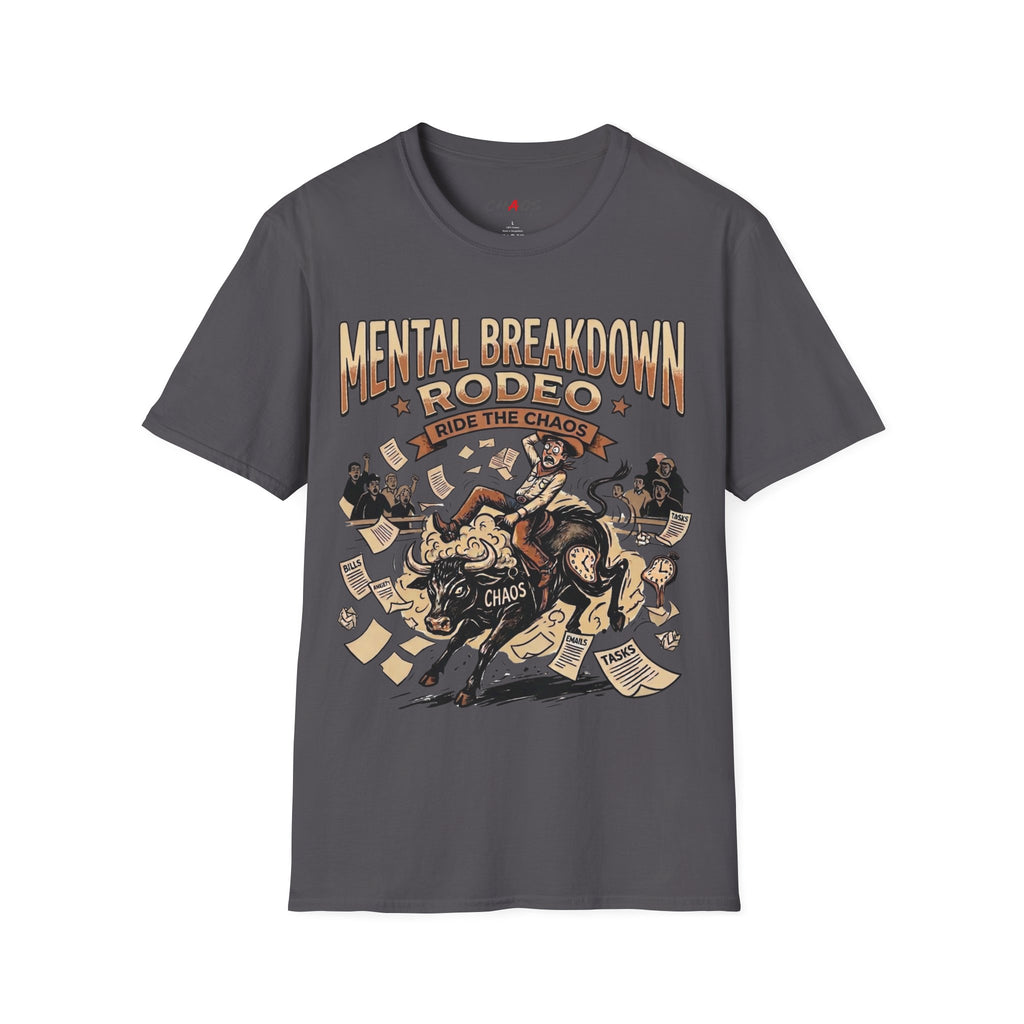 Mental Breakdown Rodeo. Ride the Chaos T-Shirt