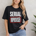 SERIAL IMPROVISER T-SHIRT