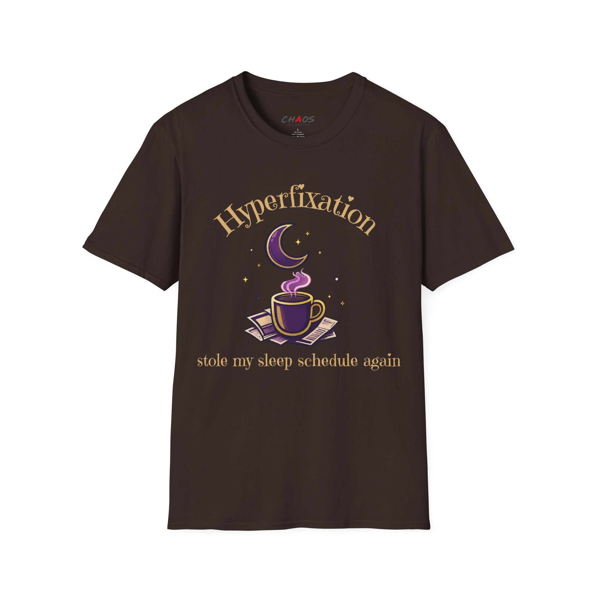 Hyperfixation Stole My Seep Schedule Again T-Shirt