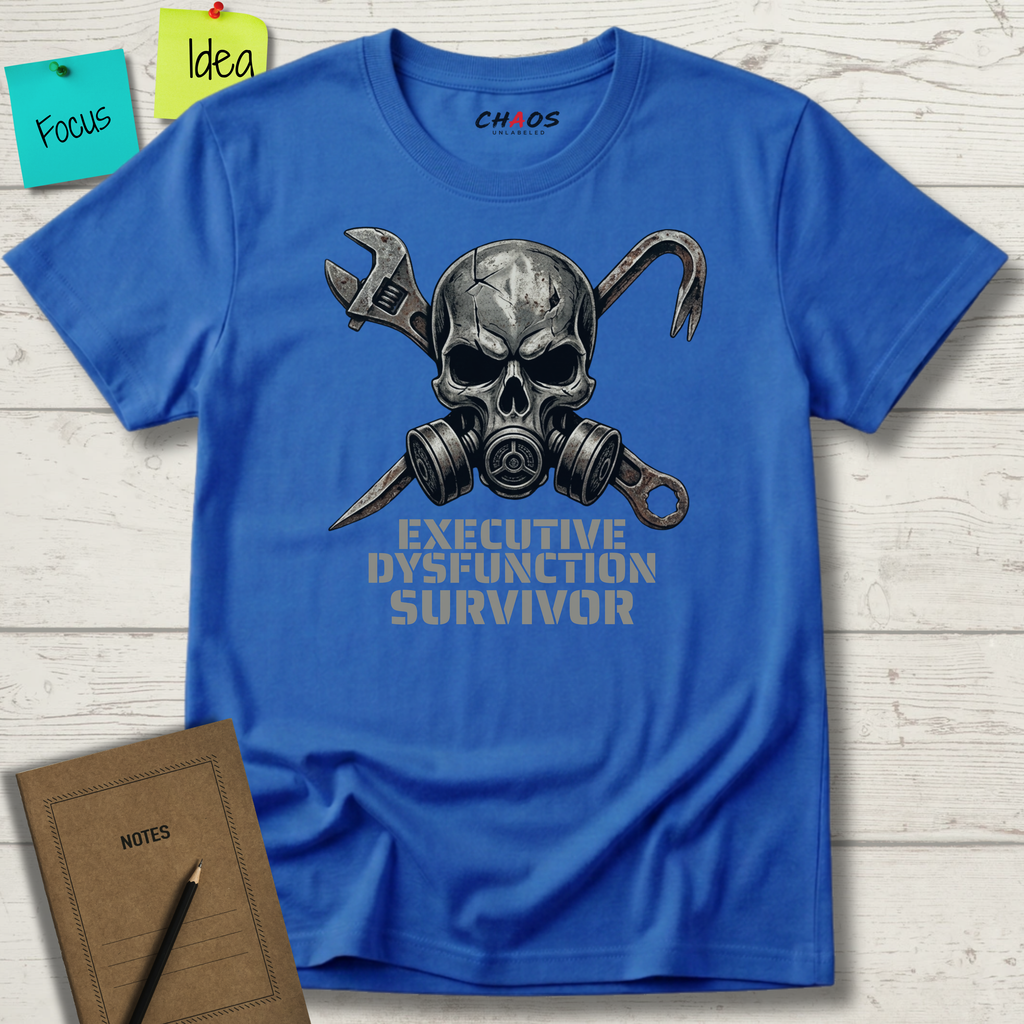 Executive Dysfunction Survivor T-Shirt