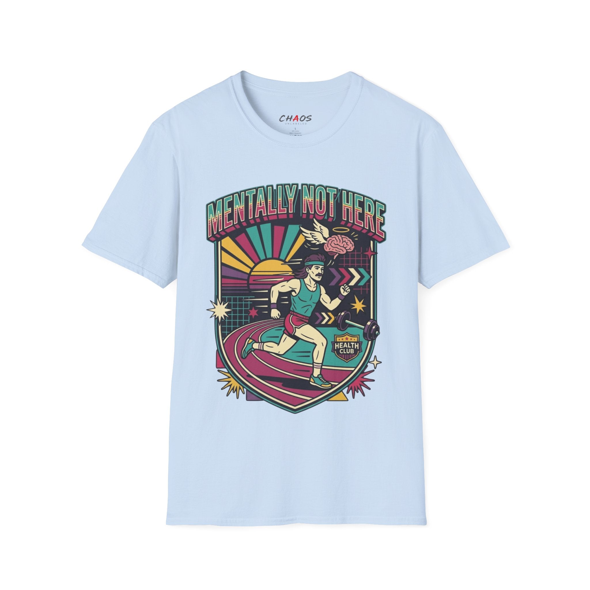Mentally Not Here T-Shirt