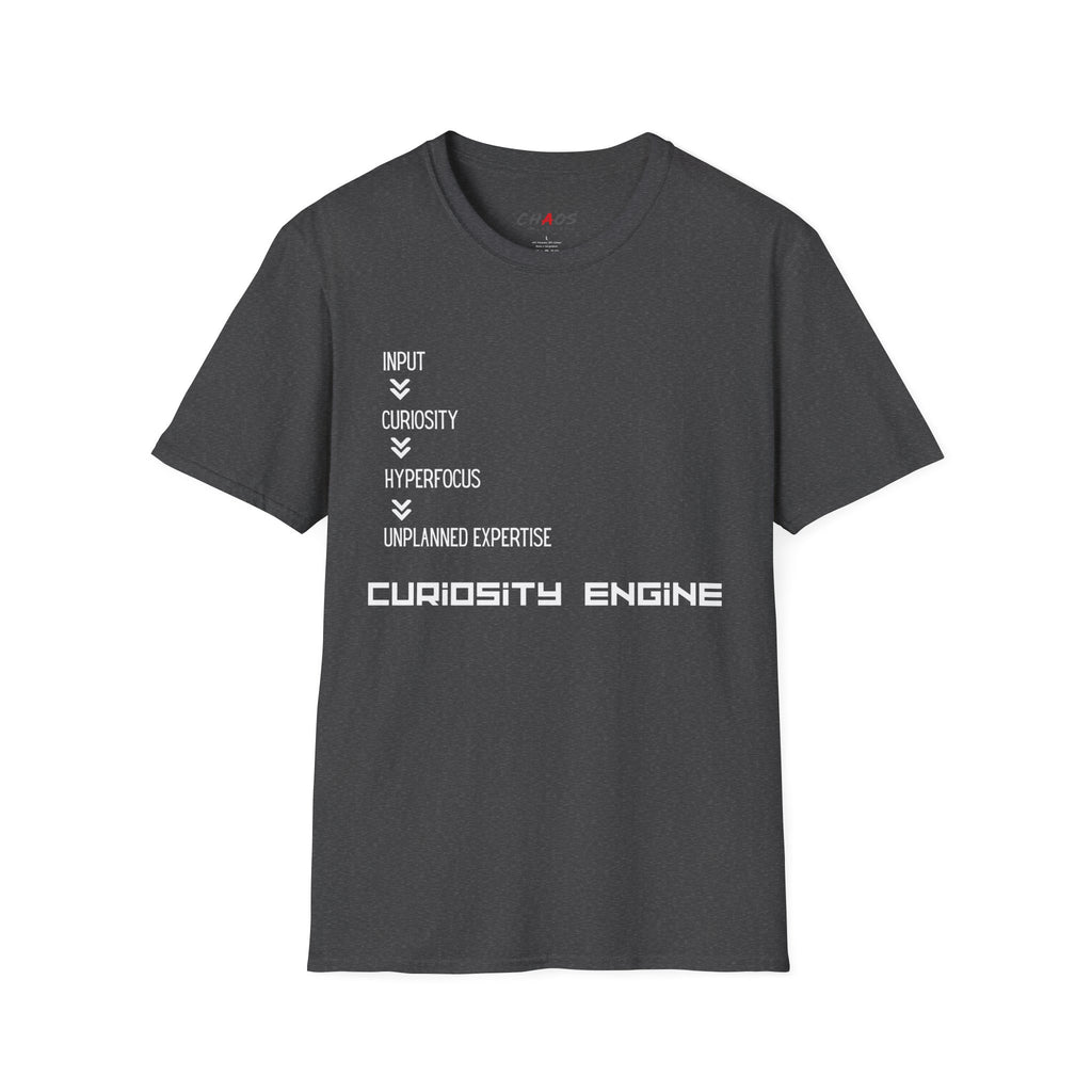 INPUT. Curiosity. Hyperfocus. Unplanned Expertise. Curiosity Engine T-Shirt