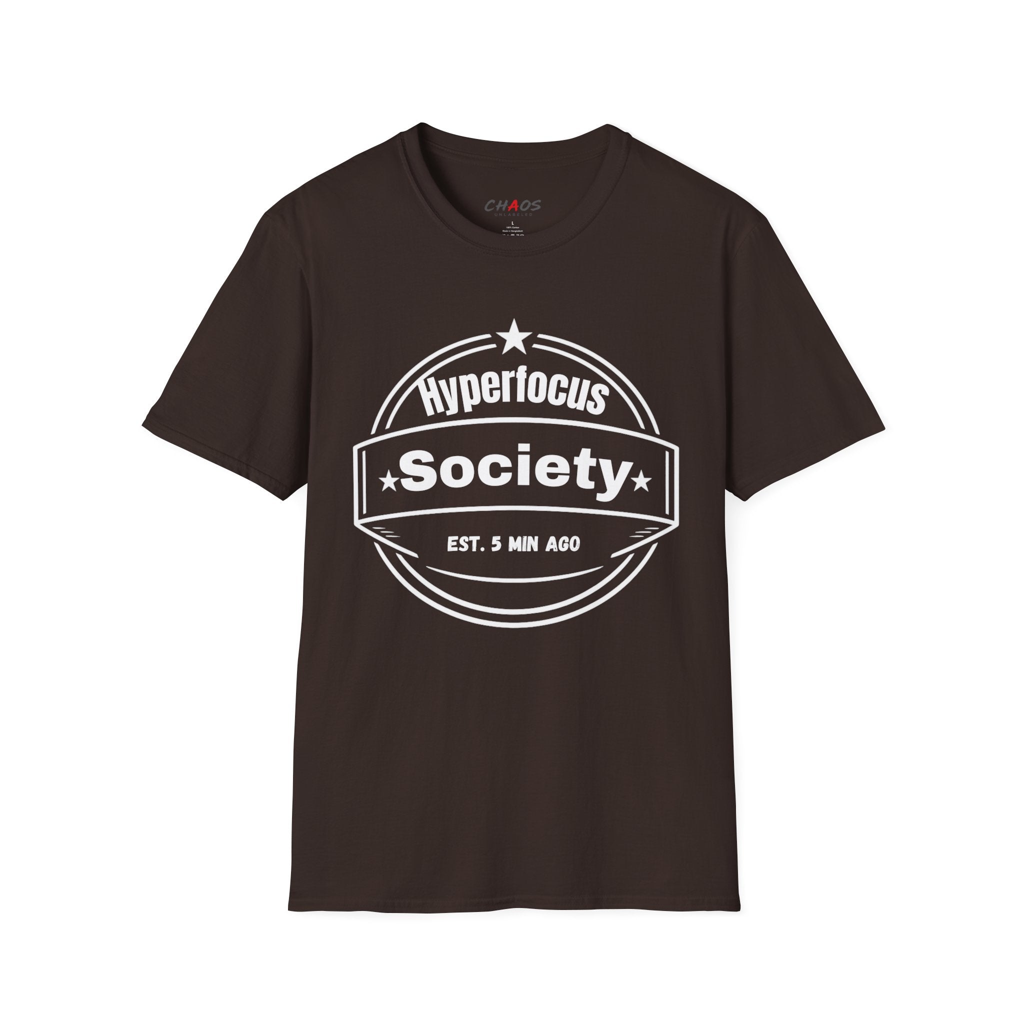 Hyperfocus Society EST. 5 MIN AGO T-Shirt