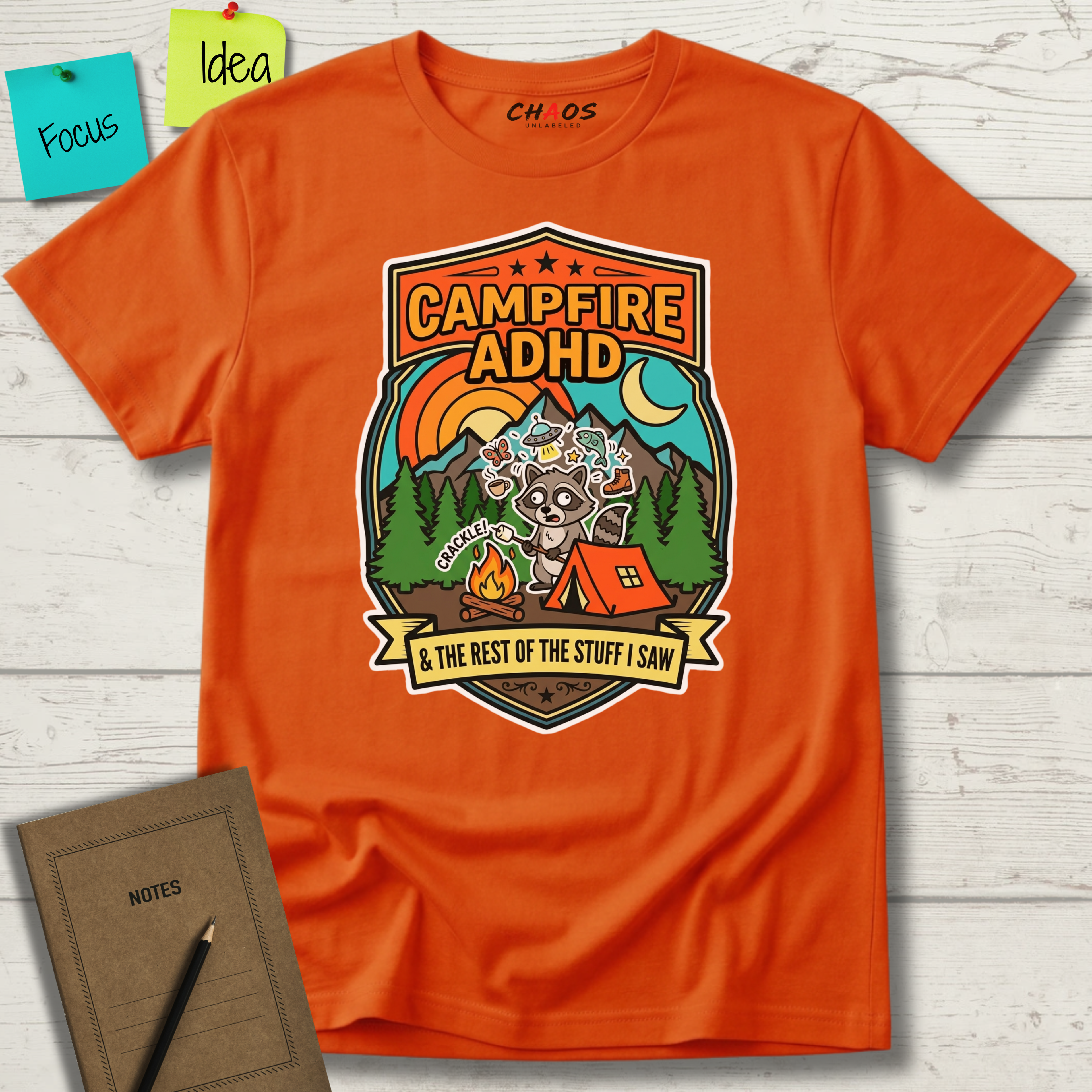 Campfire ADHD and the rest of the staff I saw T-Shirt