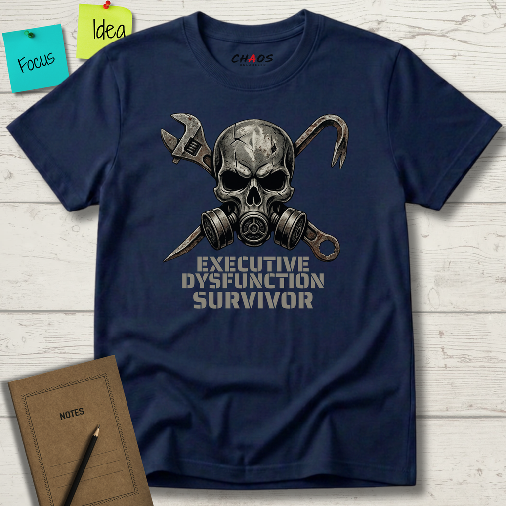 Executive Dysfunction Survivor T-Shirt