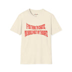If You Think I’m Chaotic, You Should Meet My Thoughts T-Shirt
