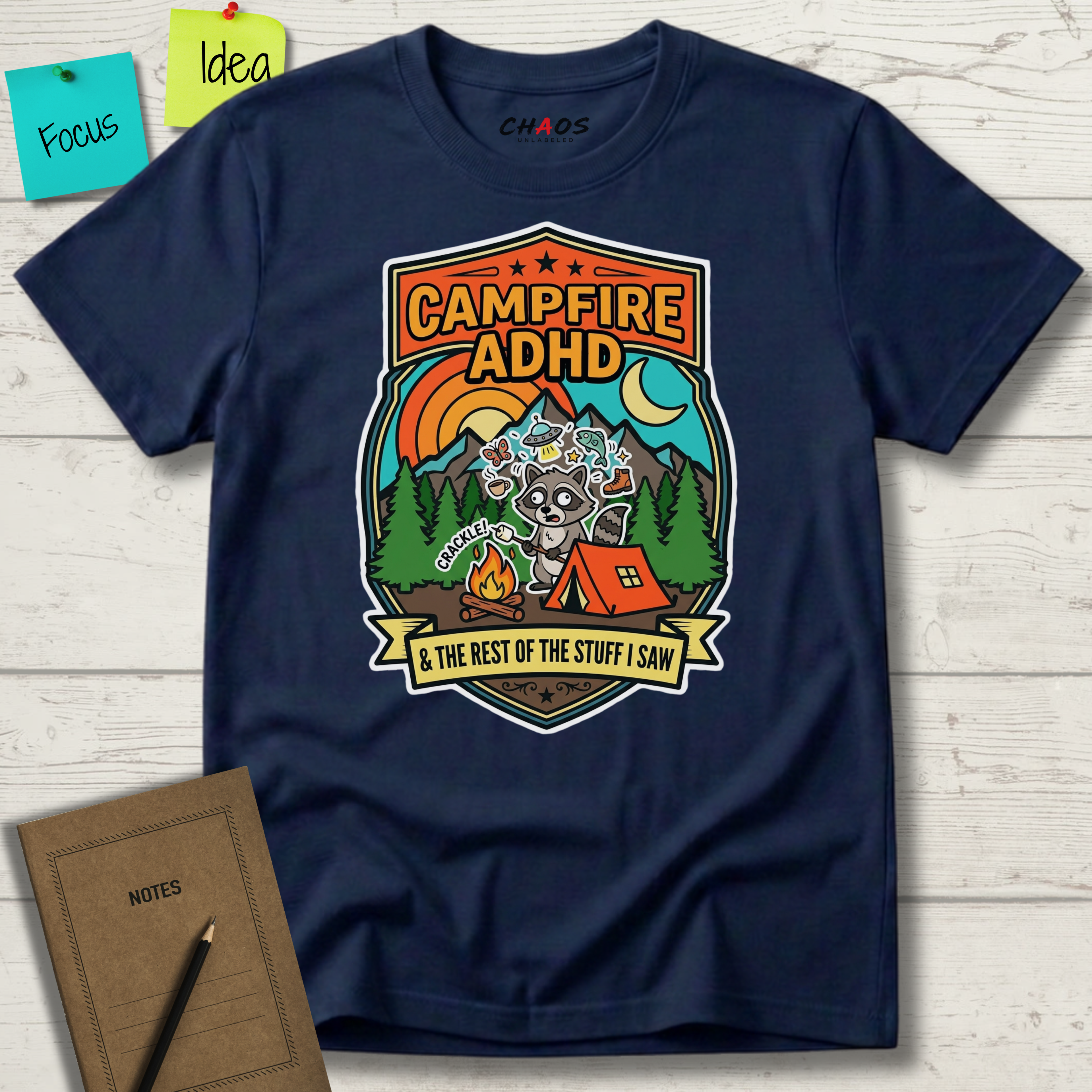 Campfire ADHD and the rest of the staff I saw T-Shirt