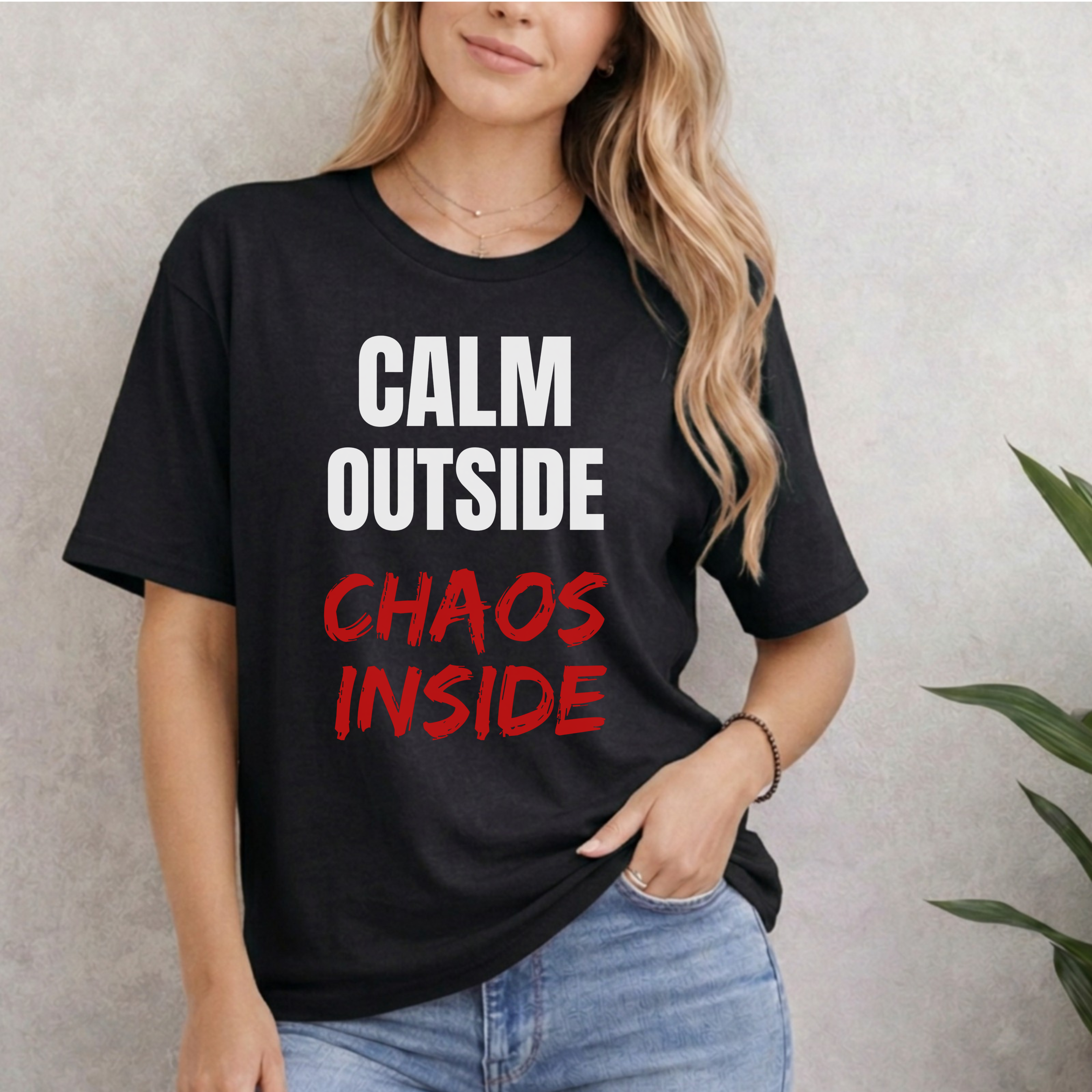 CALM OUTSIDE CHAOS INSIDE T-SHIRT