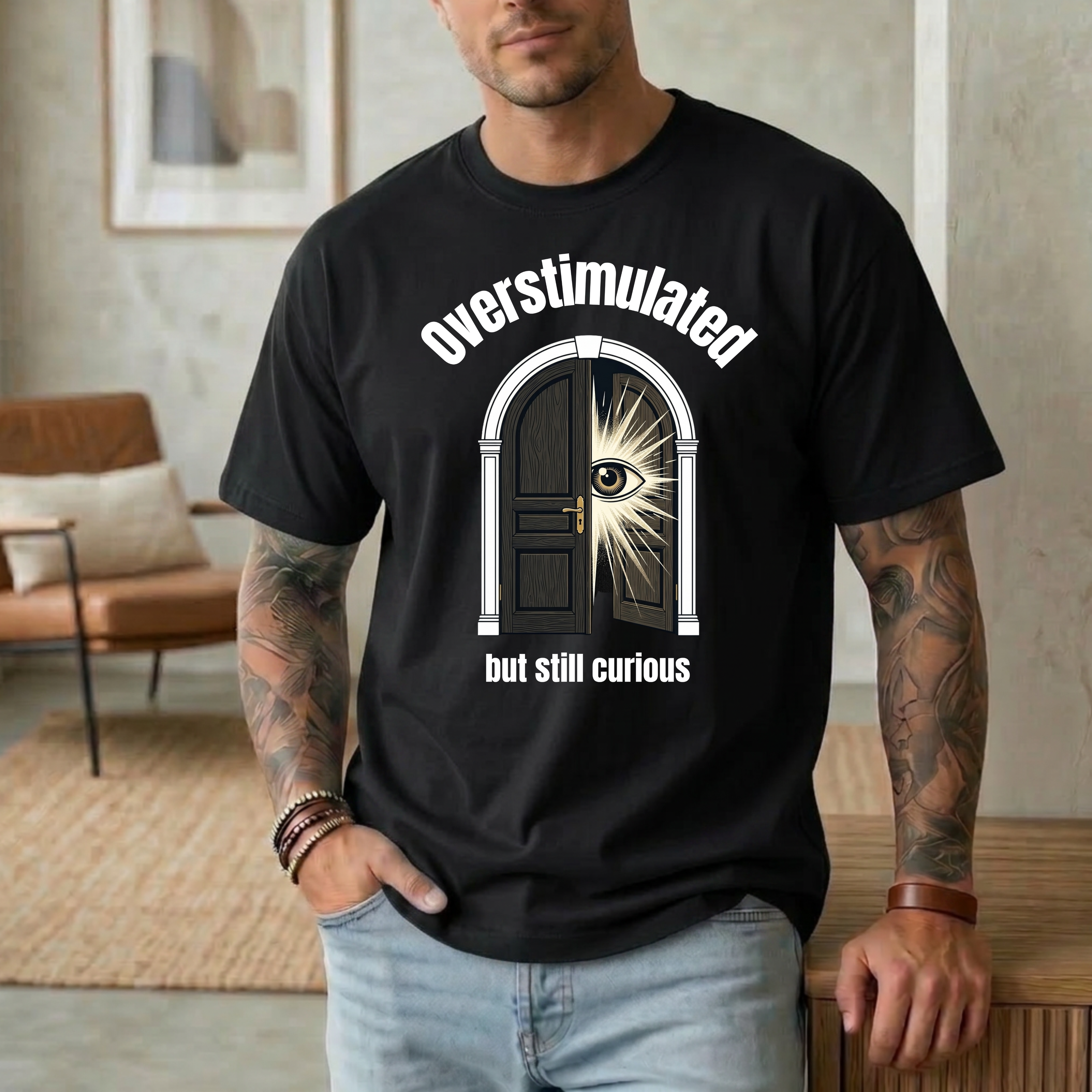 Overstimulated But Still Curious T-Shirt